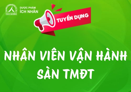 Tuyển Nhân viên Vận hành sàn TMĐT